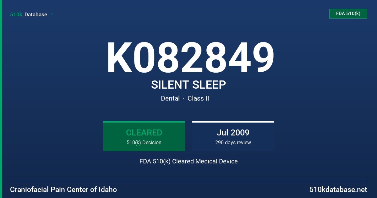 K082849 SILENT SLEEP FDA 510(k) Cleared Medical Device