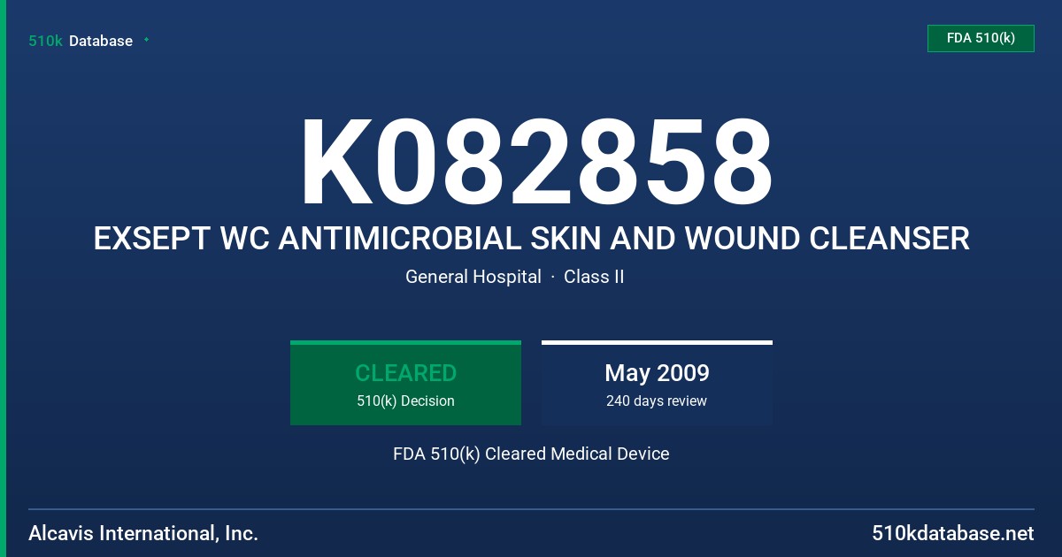 K082858 EXSEPT WC ANTIMICROBIAL SKIN AND WOUND CLEANSER FDA 510(k) Cleared Medical Device