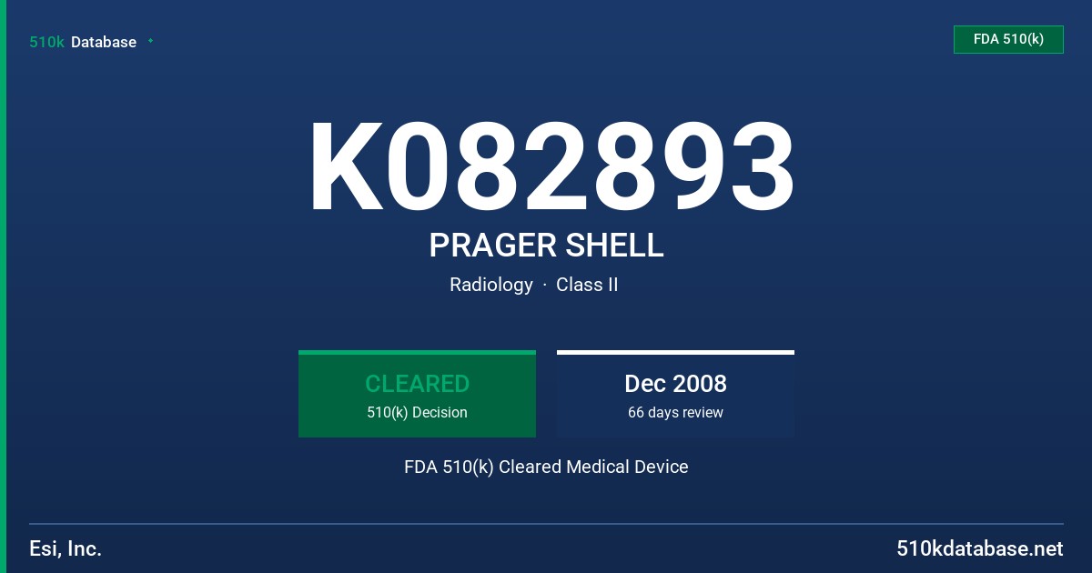 K082893 PRAGER SHELL FDA 510(k) Cleared Medical Device