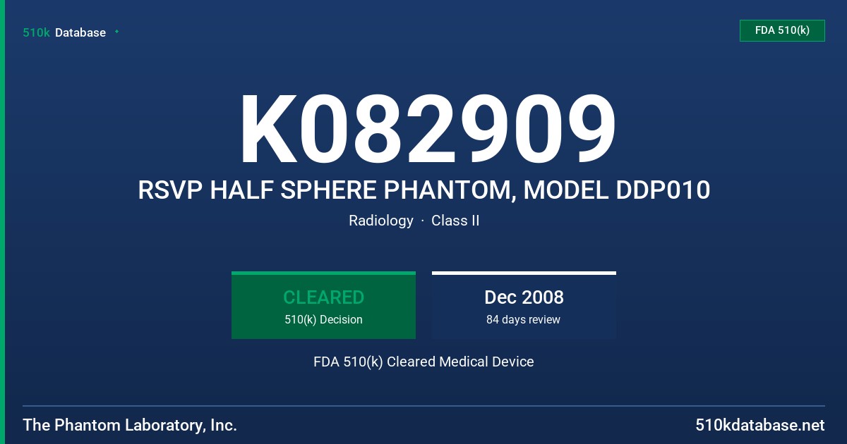 K082909 RSVP HALF SPHERE PHANTOM, MODEL DDP010 FDA 510(k) Cleared Medical Device