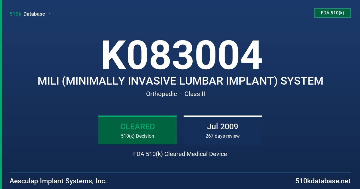 K083004 MILI (MINIMALLY INVASIVE LUMBAR IMPLANT) SYSTEM FDA 510(k) Cleared Medical Device