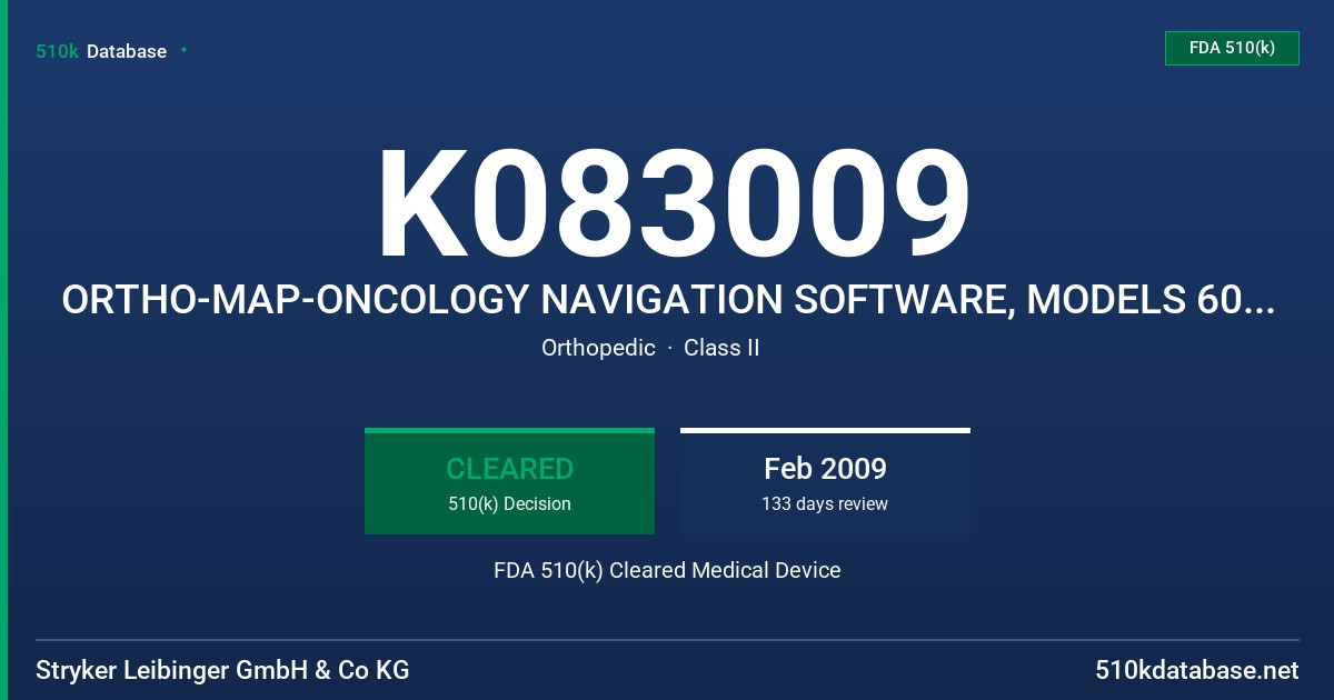 K083009 ORTHO-MAP-ONCOLOGY NAVIGATION SOFTWARE, MODELS 6005-650-000, 6005-651-000 FDA 510(k) Cleared Medical Device