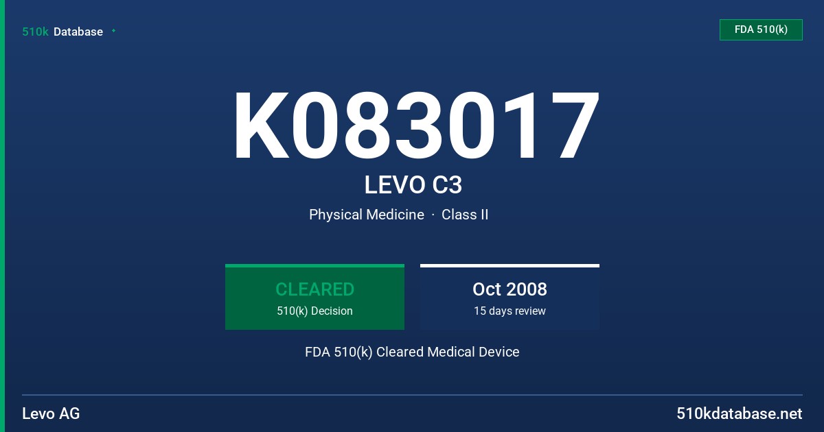 K083017 LEVO C3 FDA 510(k) Cleared Medical Device