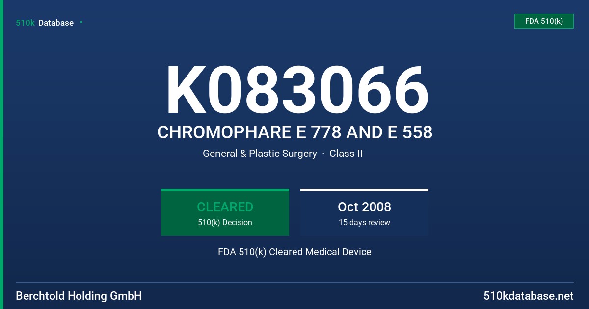 K083066 CHROMOPHARE E 778 AND E 558 FDA 510(k) Cleared Medical Device