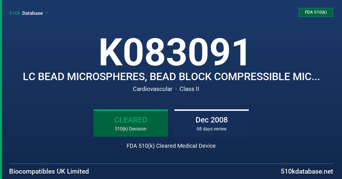 K083091 LC BEAD MICROSPHERES, BEAD BLOCK COMPRESSIBLE MICROSPHERES FDA 510(k) Cleared Medical Device