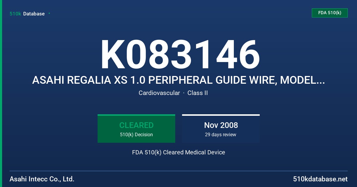 K083146 ASAHI REGALIA XS 1.0 PERIPHERAL GUIDE WIRE, MODELS PAGP 140000 & PAGP 1403000 FDA 510(k) Cleared Medical Device