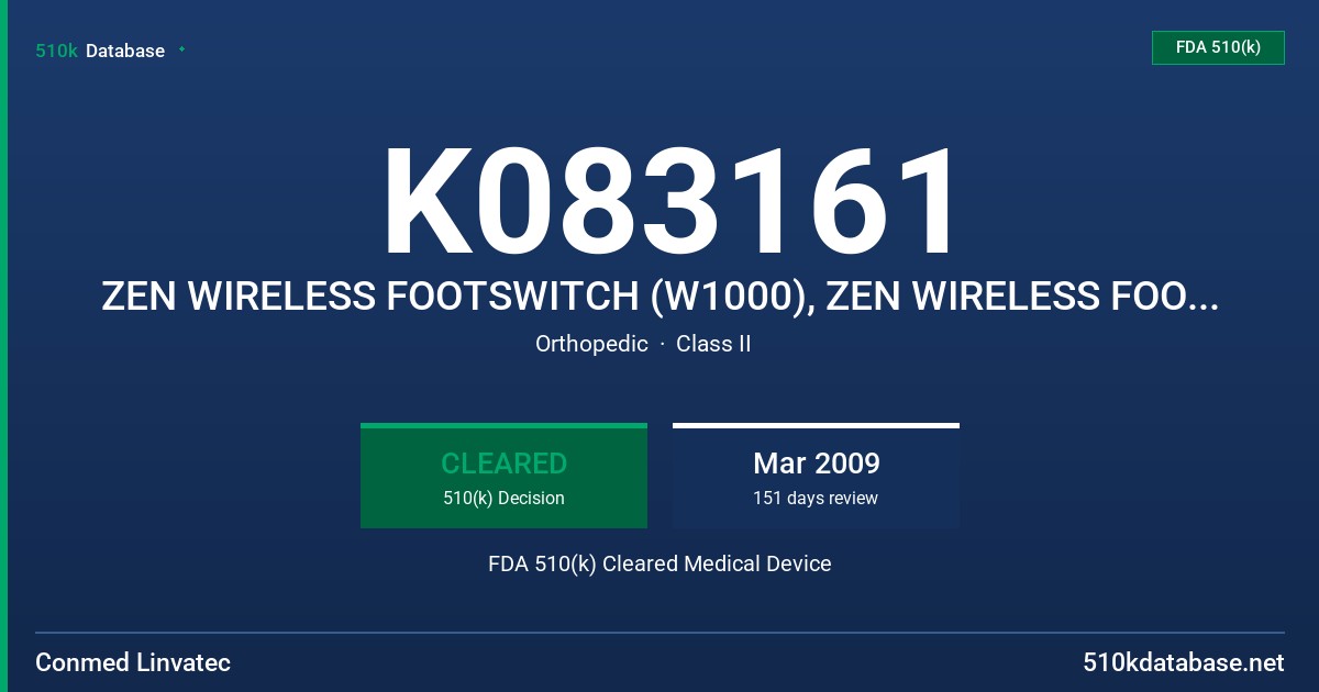 K083161 ZEN WIRELESS FOOTSWITCH (W1000), ZEN WIRELESS FOOTSWITCH ADAPTER (W1100) FDA 510(k) Cleared Medical Device