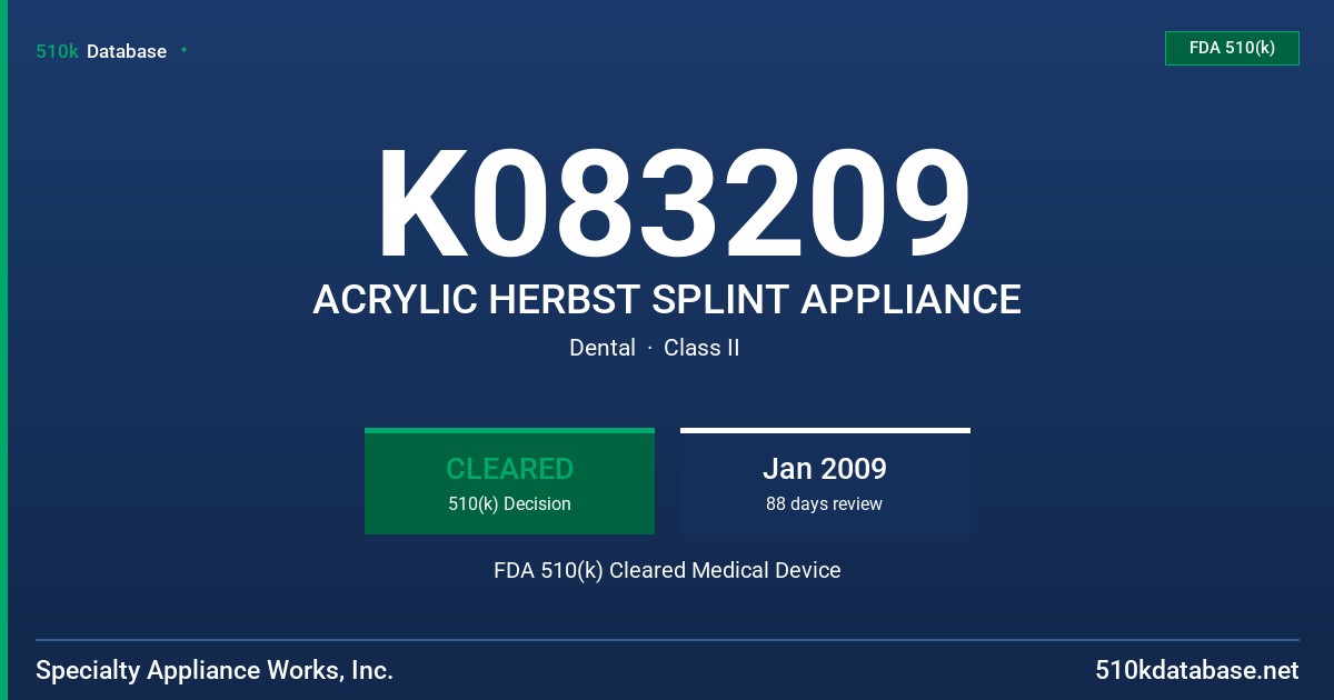 K083209 ACRYLIC HERBST SPLINT APPLIANCE FDA 510(k) Cleared Medical Device