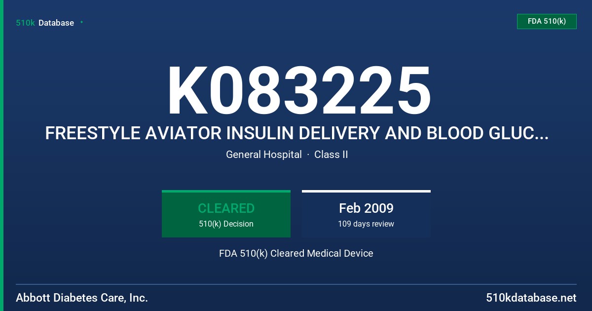 K083225 FREESTYLE AVIATOR INSULIN DELIVERY AND BLOOD GLUCOSE MONITORING SYSTEM FDA 510(k) Cleared Medical Device