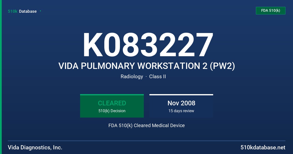 K083227 VIDA PULMONARY WORKSTATION 2 (PW2) FDA 510(k) Cleared Medical Device