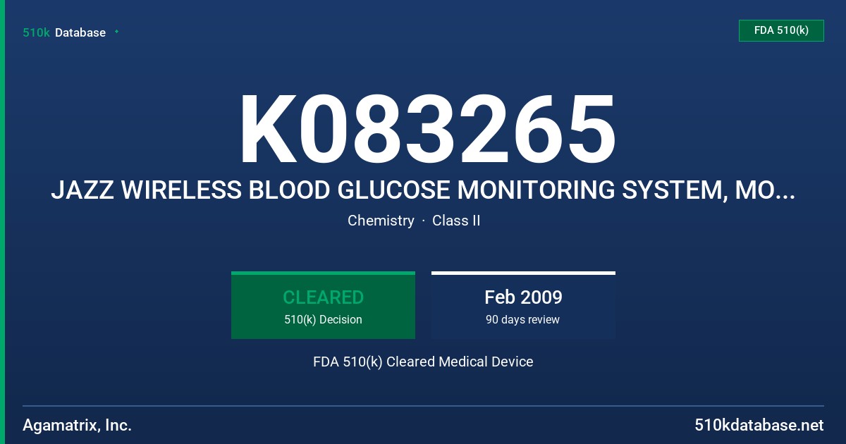 K083265 JAZZ WIRELESS BLOOD GLUCOSE MONITORING SYSTEM, MODEL 8000-03381 FDA 510(k) Cleared Medical Device