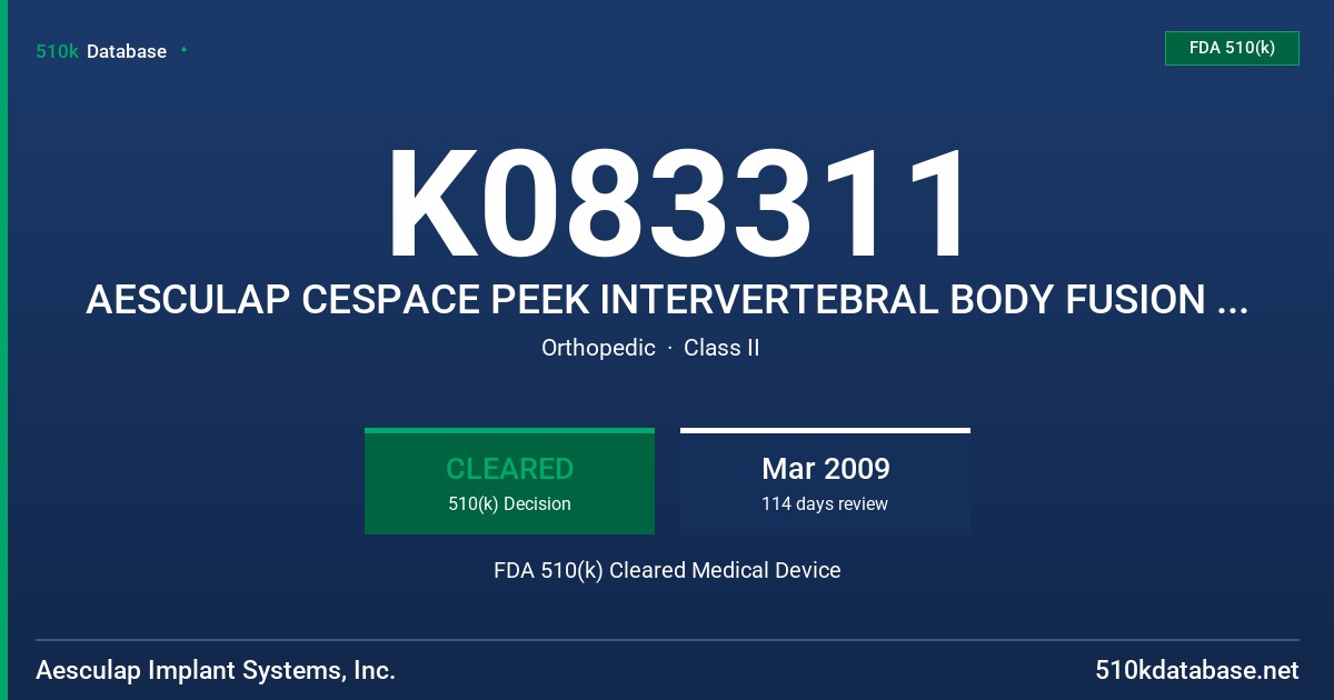 K083311 AESCULAP CESPACE PEEK INTERVERTEBRAL BODY FUSION SYSTEM FDA 510(k) Cleared Medical Device