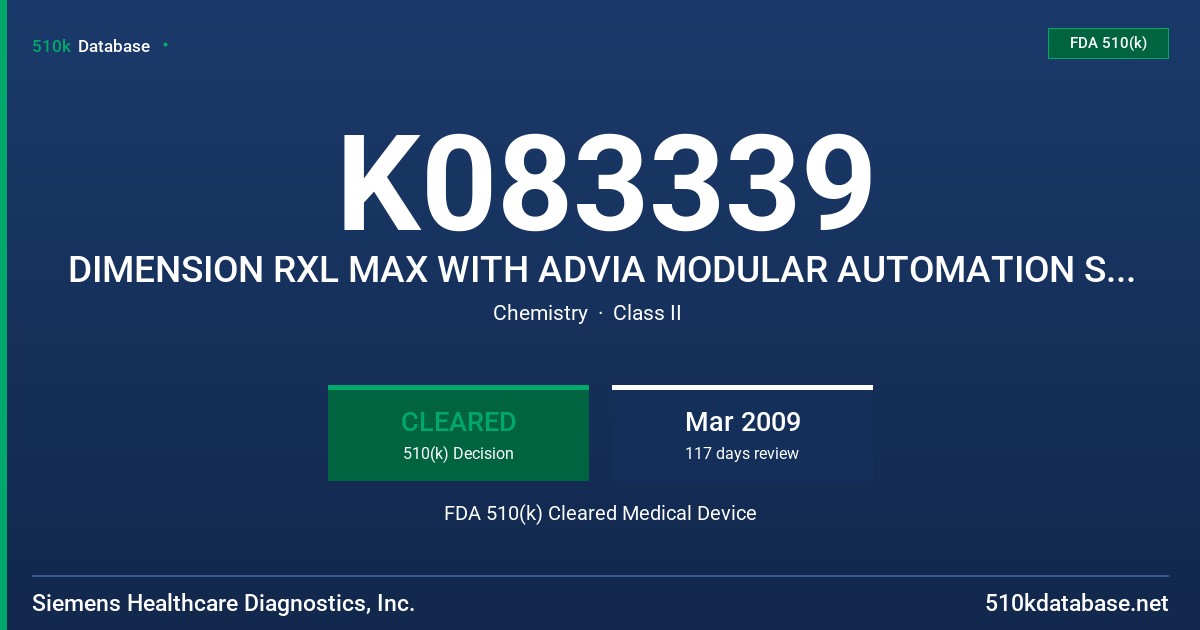 K083339 DIMENSION RXL MAX WITH ADVIA MODULAR AUTOMATION SYSTEM (AMAS) FDA 510(k) Cleared Medical Device