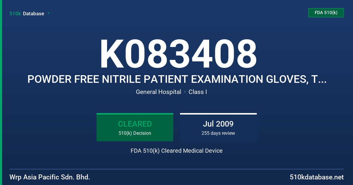 K083408 POWDER FREE NITRILE PATIENT EXAMINATION GLOVES, TESTED FOR USE WITH  CHEMOTHERAPY DRUGS FDA 510(k) Cleared Medical Device