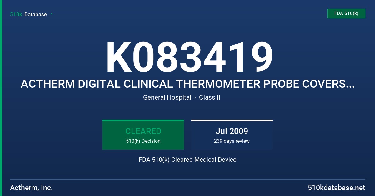 K083419 ACTHERM DIGITAL CLINICAL THERMOMETER PROBE COVERS, MODEL(S) MEDACCU1010, MEDACCU1010-1, MEDACCU1020 FDA 510(k) Cleared Medical Device