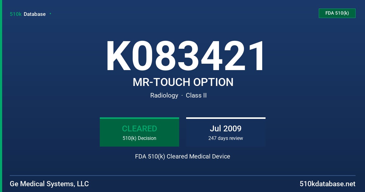 K083421 MR-TOUCH OPTION FDA 510(k) Cleared Medical Device