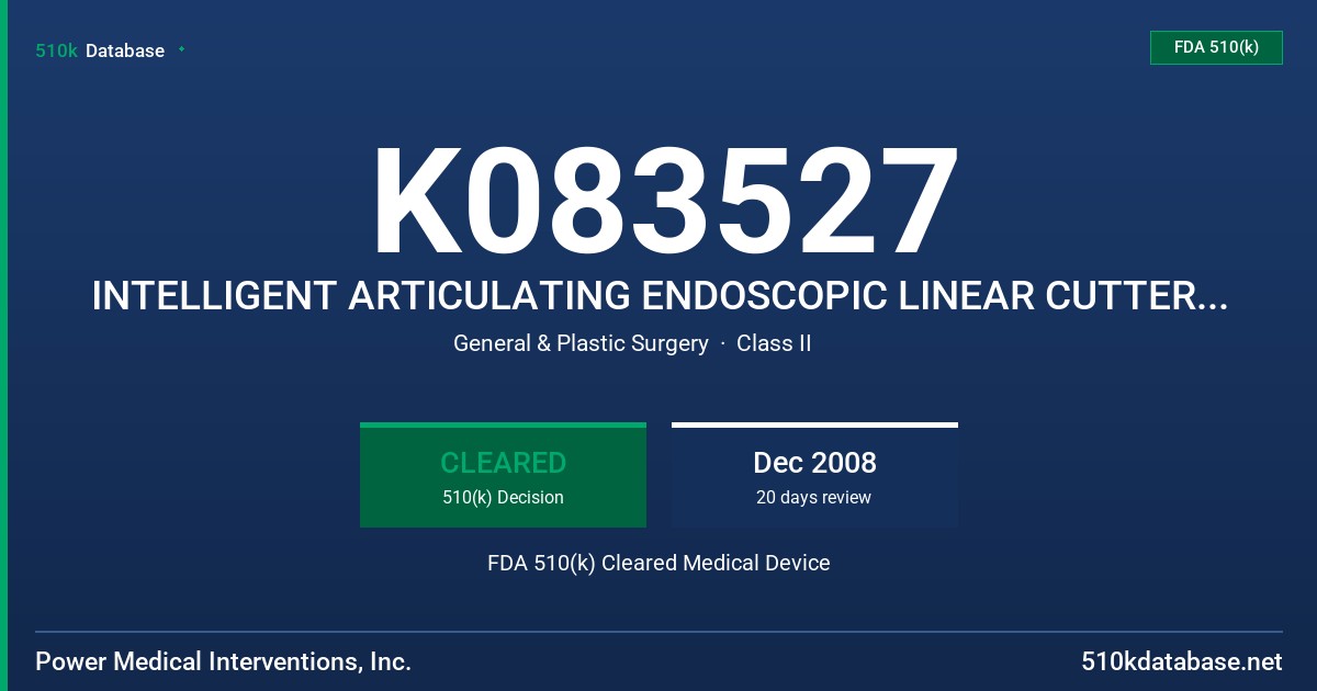 K083527 INTELLIGENT ARTICULATING ENDOSCOPIC LINEAR CUTTER REVERSE WITH RELOADS FDA 510(k) Cleared Medical Device