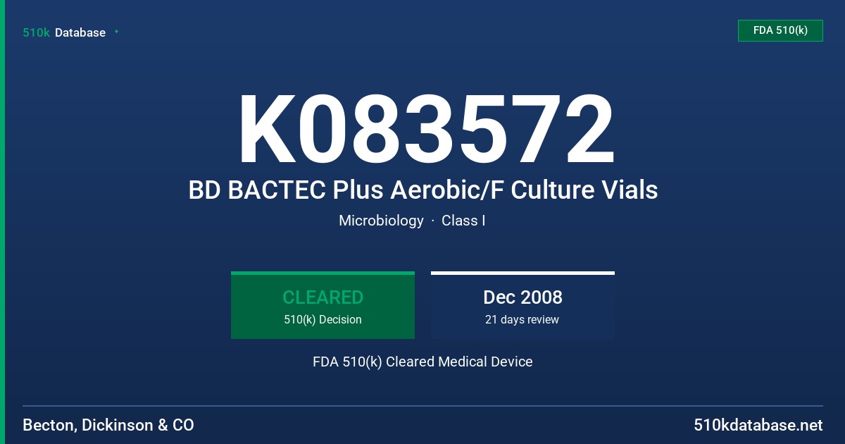 K083572 BD BACTEC Plus Aerobic/F Culture Vials FDA 510(k) Cleared Medical Device