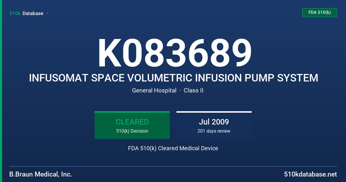 K083689 INFUSOMAT SPACE VOLUMETRIC INFUSION PUMP SYSTEM FDA 510(k) Cleared Medical Device