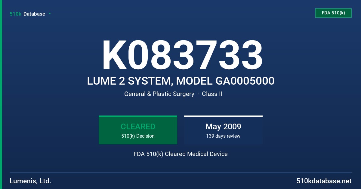 K083733 LUME 2 SYSTEM, MODEL GA0005000 FDA 510(k) Cleared Medical Device