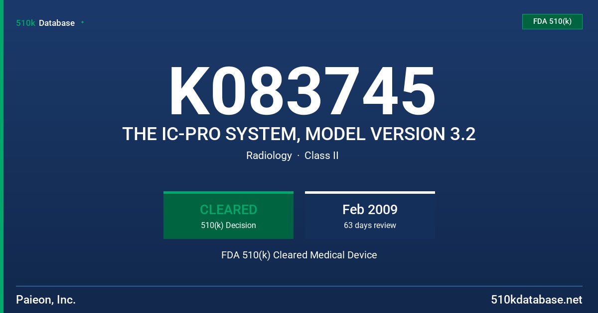 K083745 THE IC-PRO SYSTEM, MODEL VERSION 3.2 FDA 510(k) Cleared Medical Device