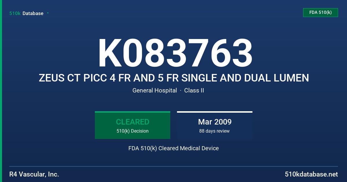 K083763 ZEUS CT PICC 4 FR AND 5 FR SINGLE AND DUAL LUMEN FDA 510(k) Cleared Medical Device