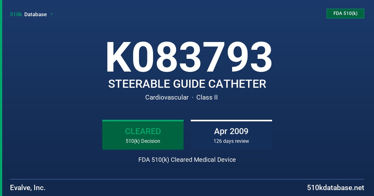 K083793 STEERABLE GUIDE CATHETER FDA 510(k) Cleared Medical Device