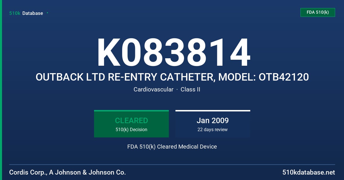 K083814 OUTBACK LTD RE-ENTRY CATHETER, MODEL: OTB42120 FDA 510(k) Cleared Medical Device