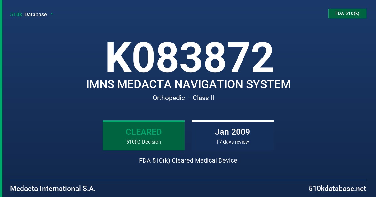 K083872 IMNS MEDACTA NAVIGATION SYSTEM FDA 510(k) Cleared Medical Device