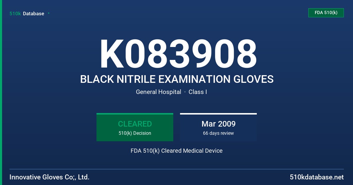 K083908 BLACK NITRILE EXAMINATION GLOVES FDA 510(k) Cleared Medical Device