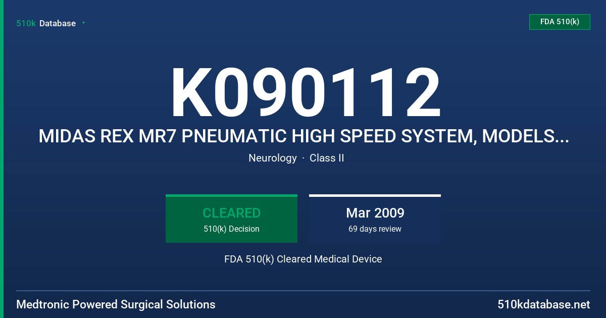 K090112 MIDAS REX MR7 PNEUMATIC HIGH SPEED SYSTEM, MODELS PM700, PM710, PC700, PC710, PC720, PA700 FDA 510(k) Cleared Medical Device