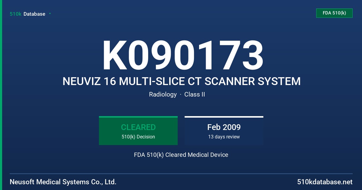 K090173 NEUVIZ 16 MULTI-SLICE CT SCANNER SYSTEM FDA 510(k) Cleared Medical Device