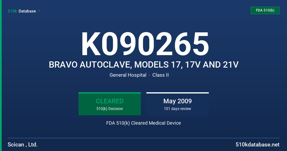 K090265 BRAVO AUTOCLAVE, MODELS 17, 17V AND 21V FDA 510(k) Cleared Medical Device