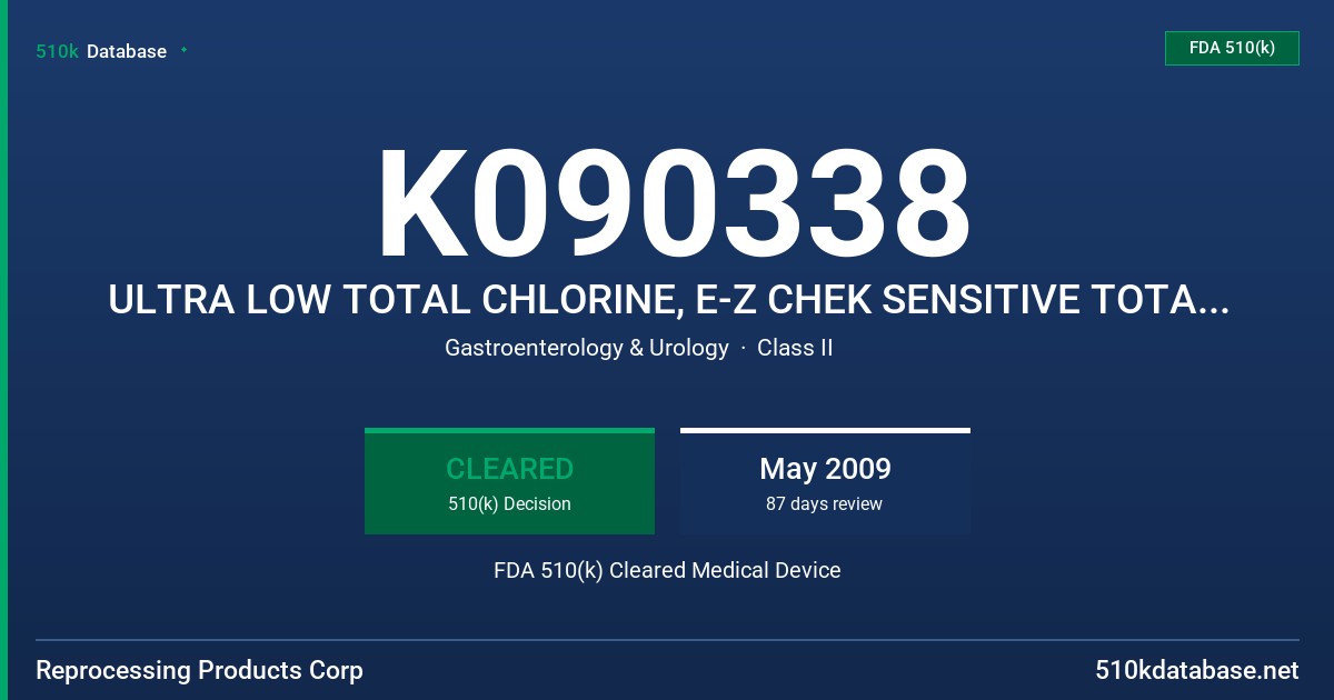 K090338 ULTRA LOW TOTAL CHLORINE, E-Z CHEK SENSITIVE TOTAL CHLORINE FDA 510(k) Cleared Medical Device