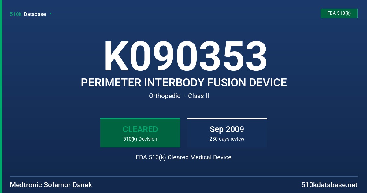 K090353 PERIMETER INTERBODY FUSION DEVICE FDA 510(k) Cleared Medical Device