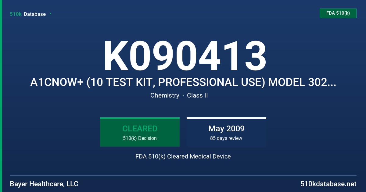 K090413 A1CNOW+ (10 TEST KIT, PROFESSIONAL USE) MODEL 3024, A1CNOW+(20 TEST KIT, PROFESSIONAL USE) MODEL 3021, A1CNOW SELF CHEC FDA 510(k) Cleared Medical Device