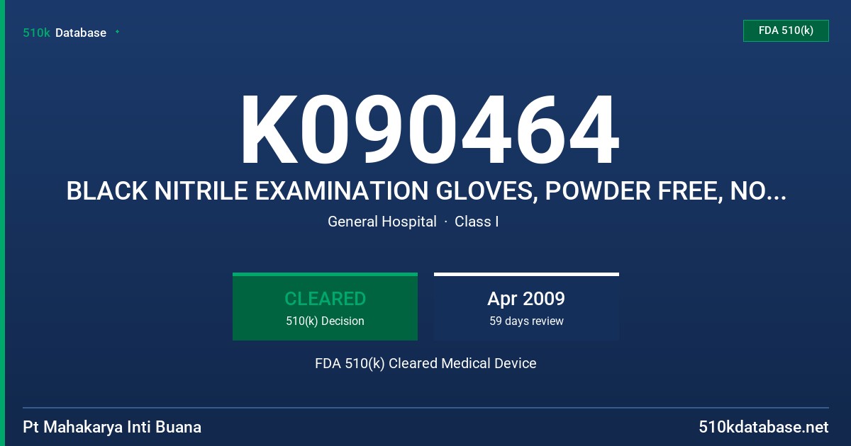 K090464 BLACK NITRILE EXAMINATION GLOVES, POWDER FREE, NON STERILE FDA 510(k) Cleared Medical Device