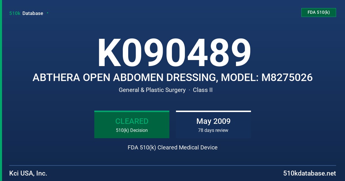 K090489 ABTHERA OPEN ABDOMEN DRESSING, MODEL: M8275026 FDA 510(k) Cleared Medical Device