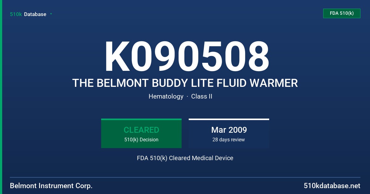 K090508 THE BELMONT BUDDY LITE FLUID WARMER FDA 510(k) Cleared Medical Device