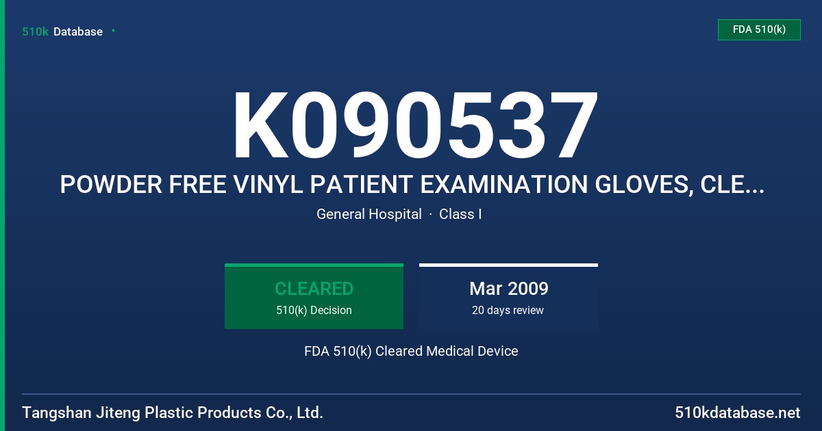 K090537 POWDER FREE VINYL PATIENT EXAMINATION GLOVES, CLEAR (NON-COLORED) FDA 510(k) Cleared Medical Device