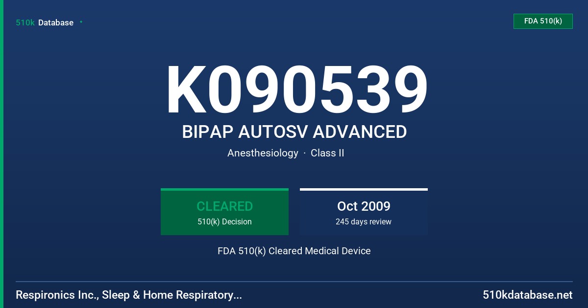 K090539 BIPAP AUTOSV ADVANCED FDA 510(k) Cleared Medical Device