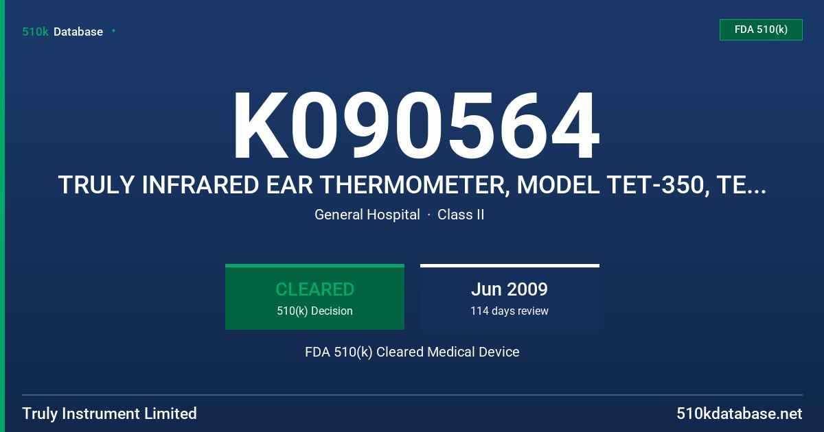 K090564 TRULY INFRARED EAR THERMOMETER, MODEL TET-350, TET-360, TET-370 FDA 510(k) Cleared Medical Device
