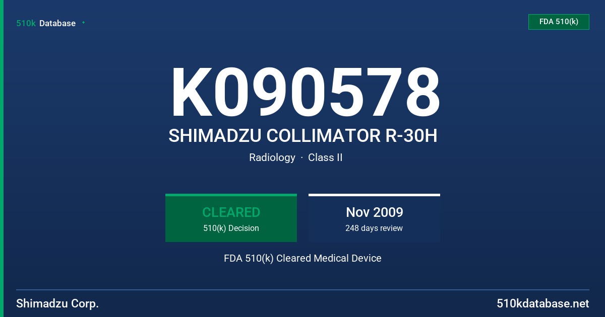 K090578 SHIMADZU COLLIMATOR R-30H FDA 510(k) Cleared Medical Device