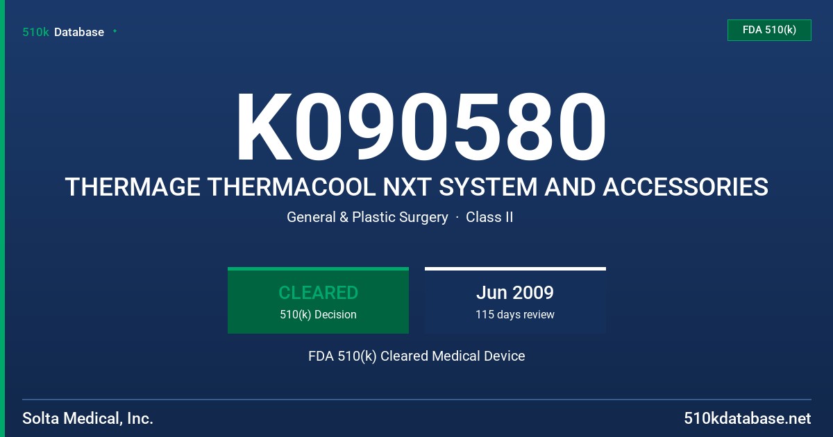 K090580 THERMAGE THERMACOOL NXT SYSTEM AND ACCESSORIES FDA 510(k) Cleared Medical Device