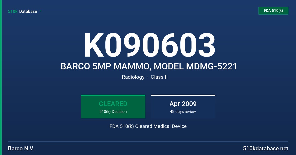 K090603 BARCO 5MP MAMMO, MODEL MDMG-5221 FDA 510(k) Cleared Medical Device