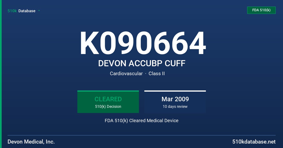 K090664 DEVON ACCUBP CUFF FDA 510(k) Cleared Medical Device