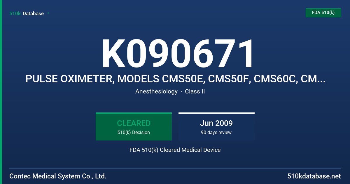 K090671 PULSE OXIMETER, MODELS CMS50E, CMS50F, CMS60C, CMS60D FDA 510(k) Cleared Medical Device