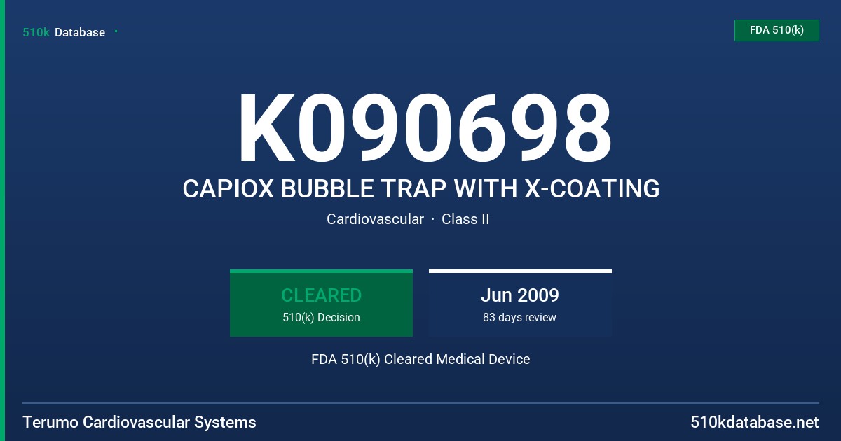 K090698 CAPIOX BUBBLE TRAP WITH X-COATING FDA 510(k) Cleared Medical Device