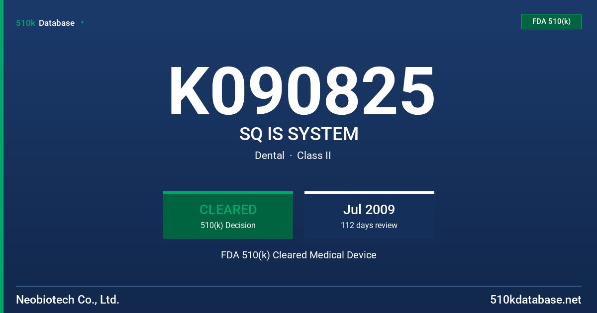 K090825 SQ IS SYSTEM FDA 510(k) Cleared Medical Device