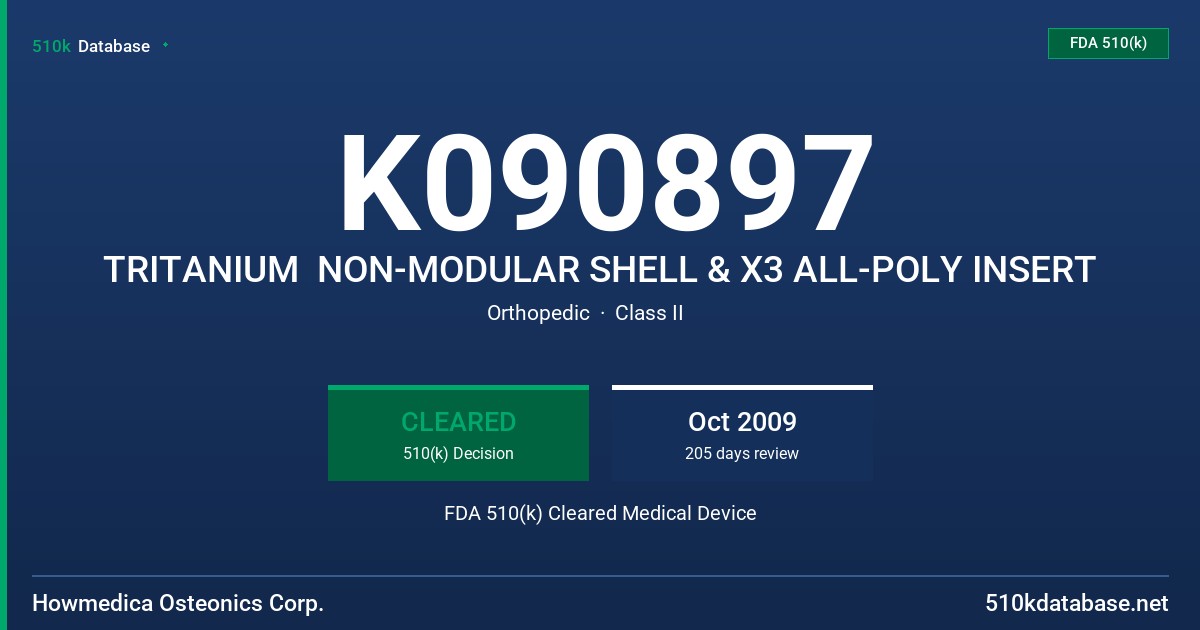 K090897 TRITANIUM  NON-MODULAR SHELL & X3 ALL-POLY INSERT FDA 510(k) Cleared Medical Device